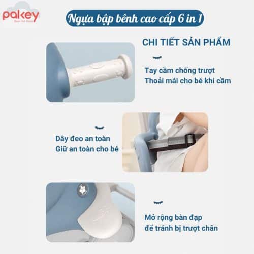 Ngựa bập bênh cho bé Pakey 6in1 11 Các chi tiết như tay cầm, bàn đạp cũng được thiết kế chống trượt tỉ mỉ