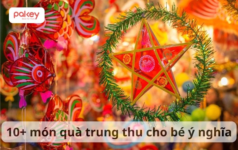 Gợi ý 10+ món quà trung thu cho bé độc đáo và ý nghĩa nhất 48 Gợi ý 10+ món quà trung thu cho bé độc đáo và ý nghĩa nhất