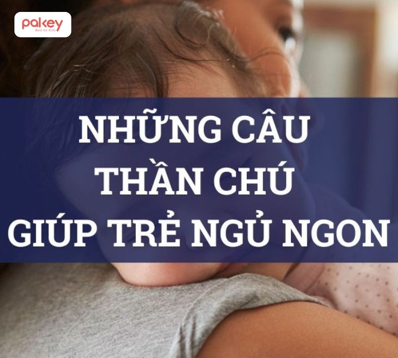 Những câu thần chú giúp trẻ ngủ ngon được truyền từ đời này sang đời khác như một giải pháp tâm linh