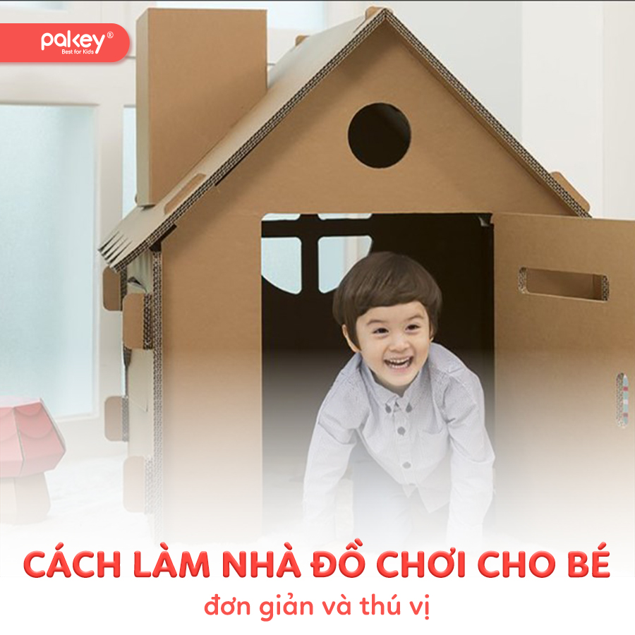 [Hướng dẫn chi tiết] 4 cách làm nhà đồ chơi cho bé siêu đơn giản