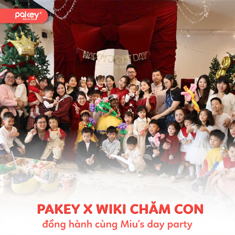Pakey x Wiki chăm con: Đồng hành cùng sự kiện Miu'day
