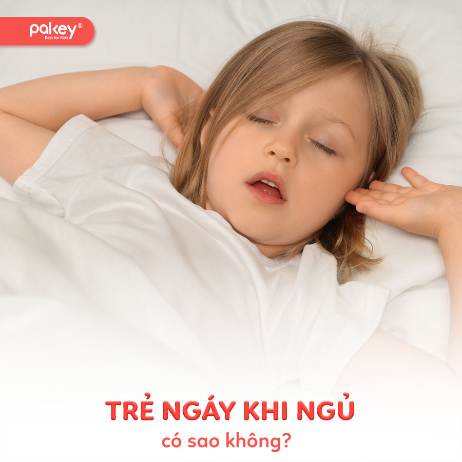 Trẻ ngáy khi ngủ có sao không?