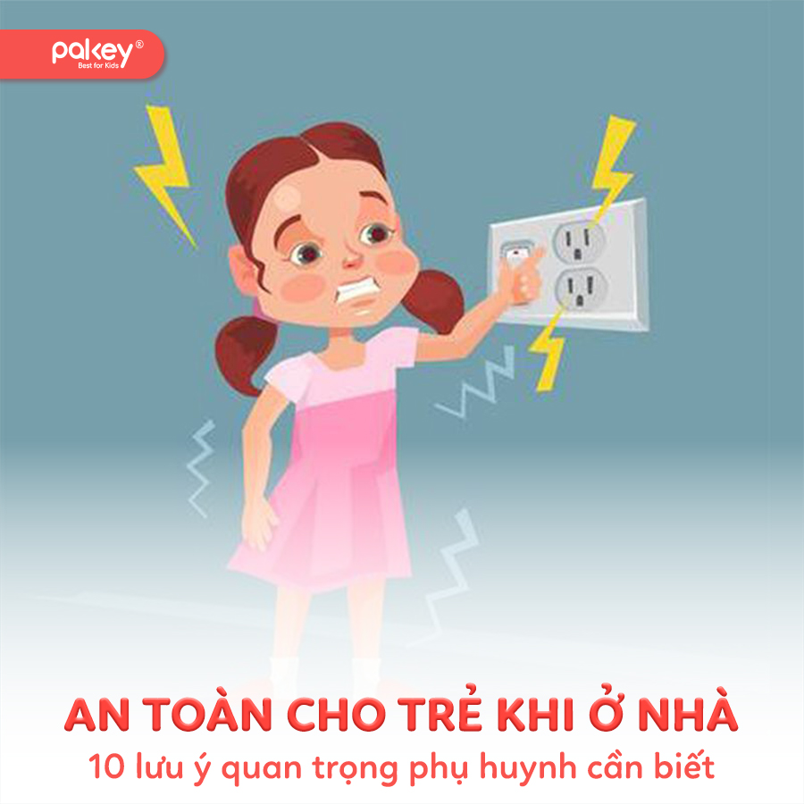10 lưu ý giúp đảm bảo an toàn cho trẻ khi ở nhà