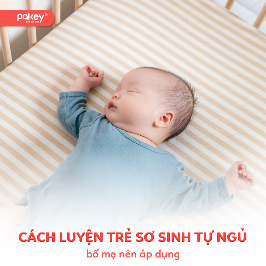 12 cách luyện trẻ sơ sinh tự ngủ hiệu quả bố mẹ nên áp dụng