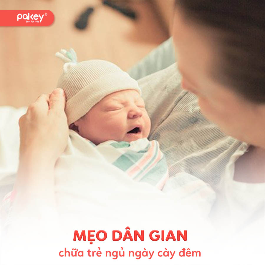 Tổng hợp 15+ mẹo dân gian chữa trẻ ngủ ngày cày đêm 78 Tổng hợp 15+ mẹo dân gian chữa trẻ ngủ ngày cày đêm