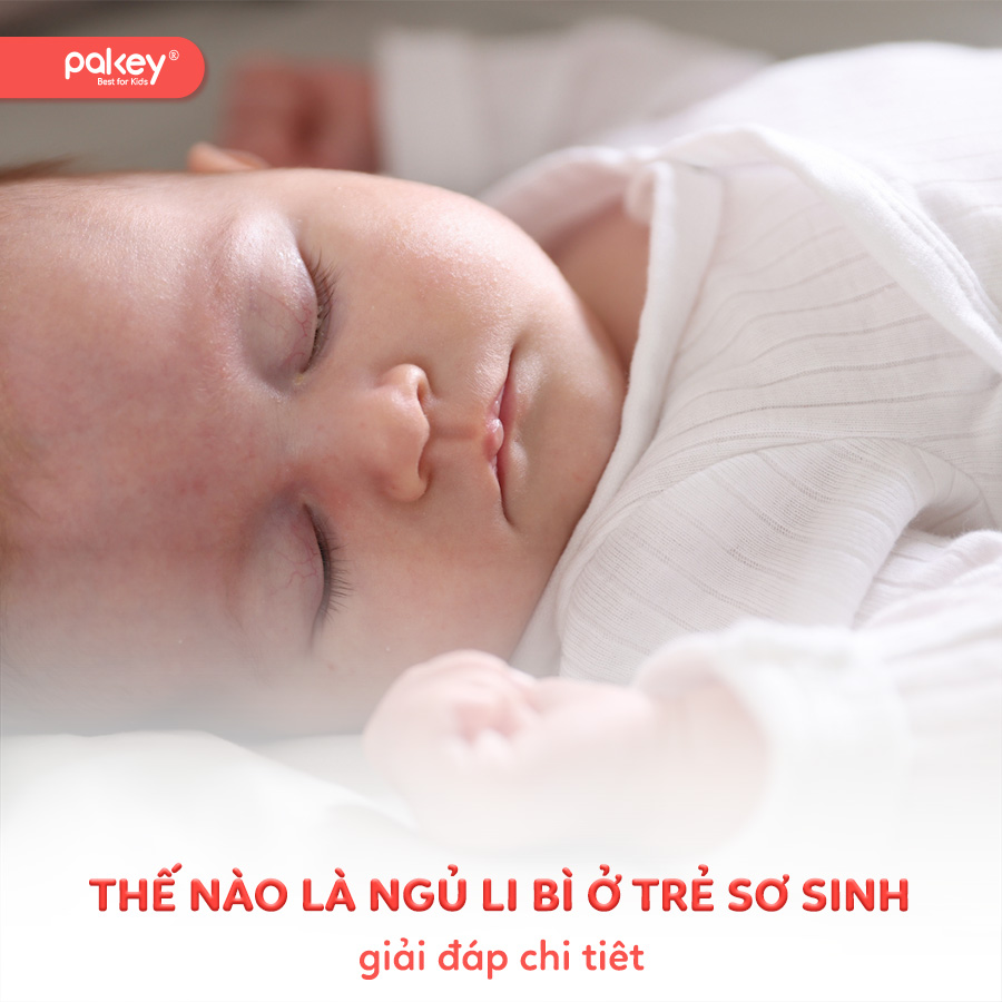 Thế nào là ngủ li bì ở trẻ sơ sinh?