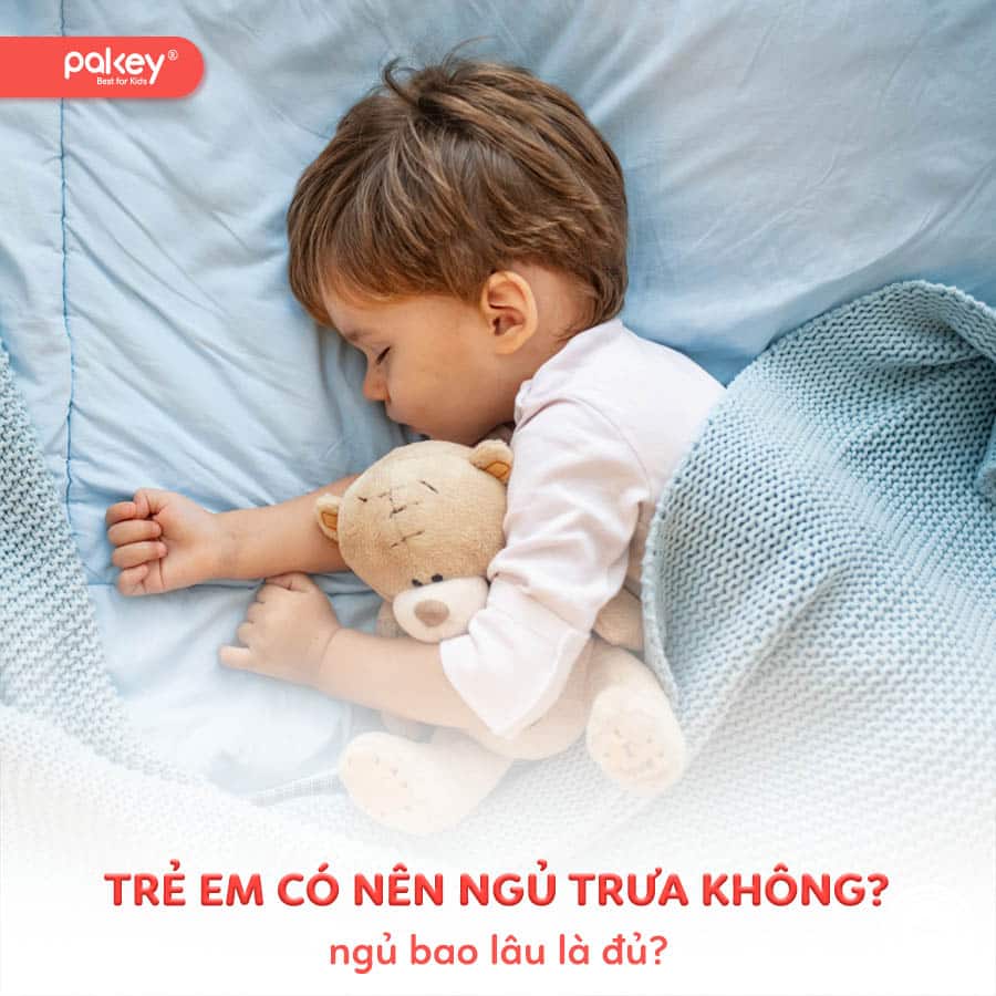 Trẻ em có nên ngủ trưa không? Ngủ bao lâu là đủ?
