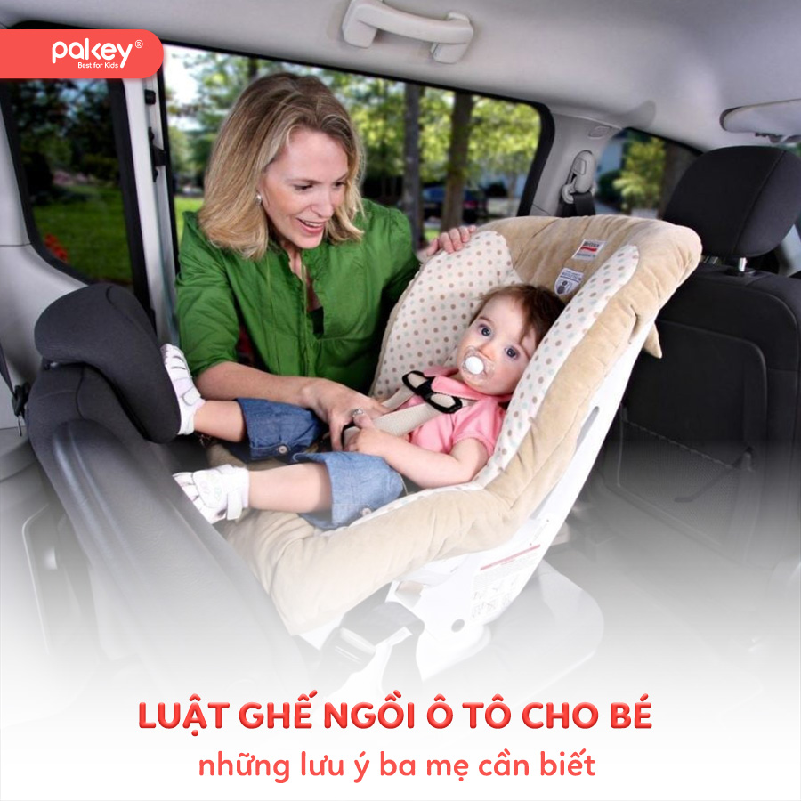 Luật ghế ngồi ô tô cho bé 2026 và những lưu ý ba mẹ cần biết 