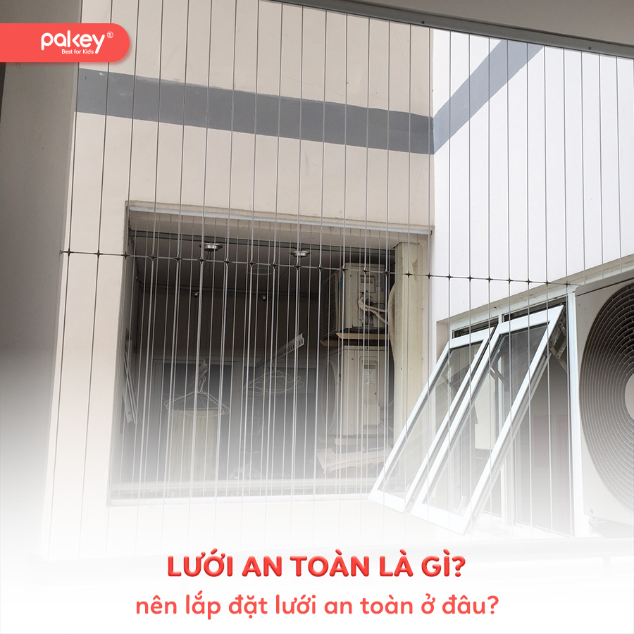 Lưới an toàn là gì? Nên lắp đặt lưới an toàn ở đâu? 15 Lưới an toàn là gì? Nên lắp đặt lưới an toàn ở đâu?