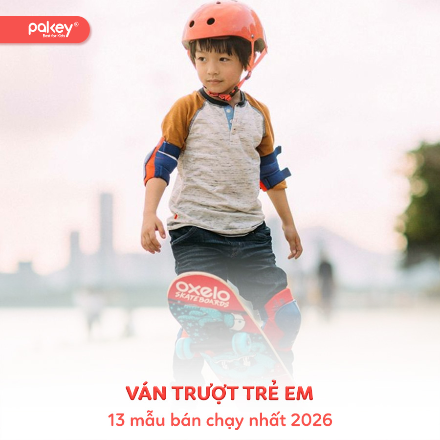 Top 13 mẫu ván trượt trẻ em bán chạy nhất 2026