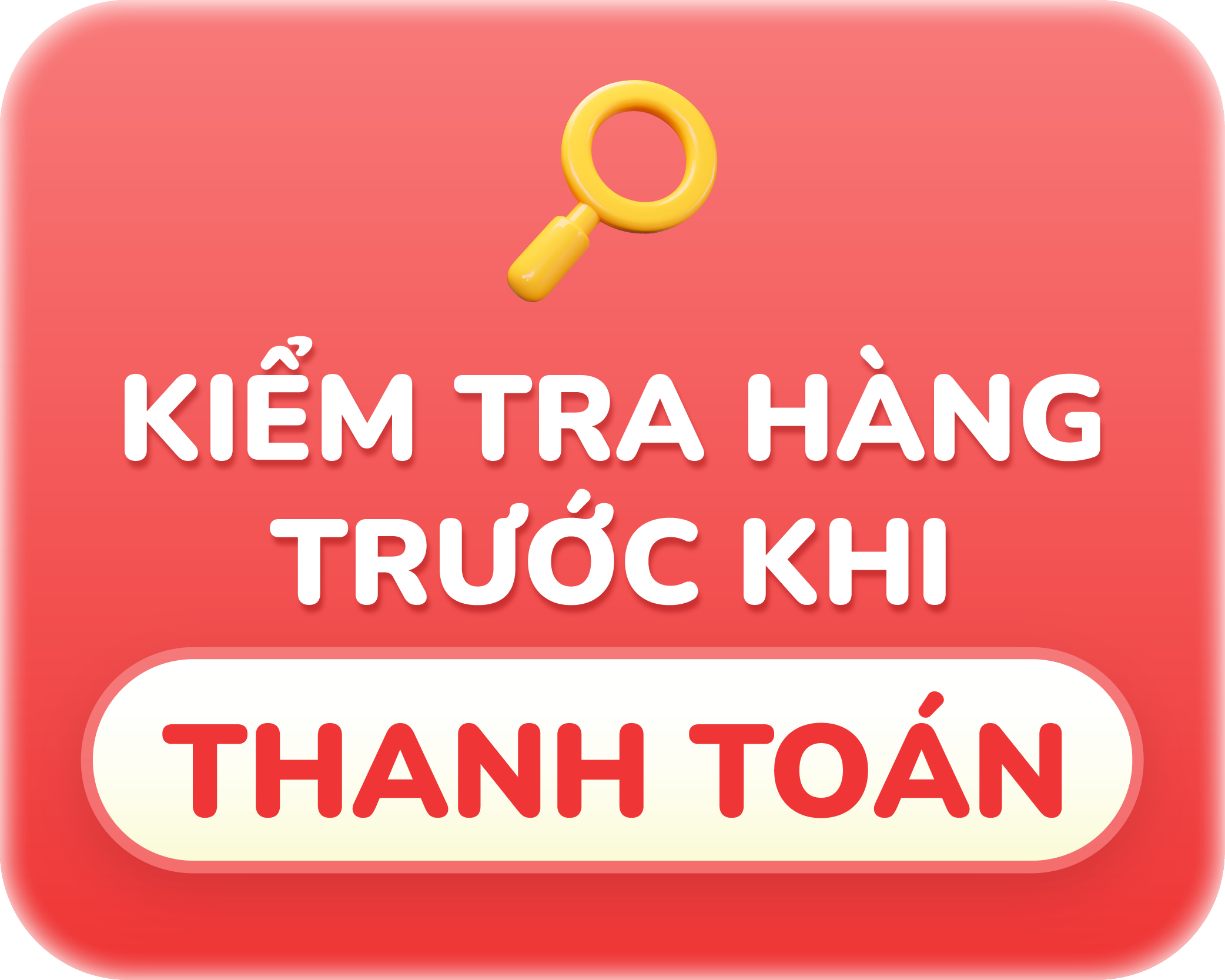 Kiểm tra hàng trước khi thanh toán