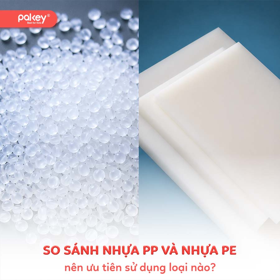 So sánh nhựa PP và nhựa PE, nên ưu tiên sử dụng loại nào?