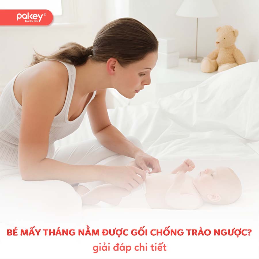 Bé mấy tháng nằm được gối chống trào ngược? 33 Bé mấy tháng nằm được gối chống trào ngược?