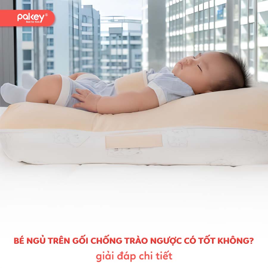 [Giải đáp] Bé ngủ trên gối chống trào ngược có tốt không?
