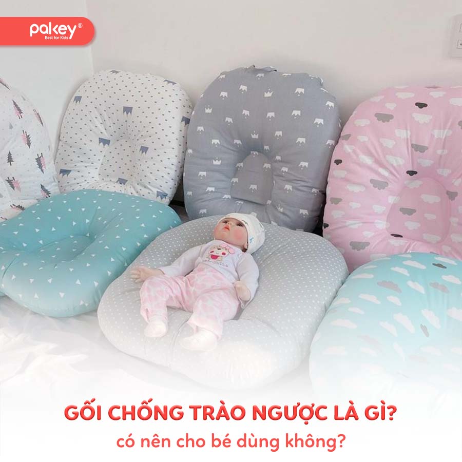 Gối chống trào ngược là gì? Có nên cho bé dùng không?