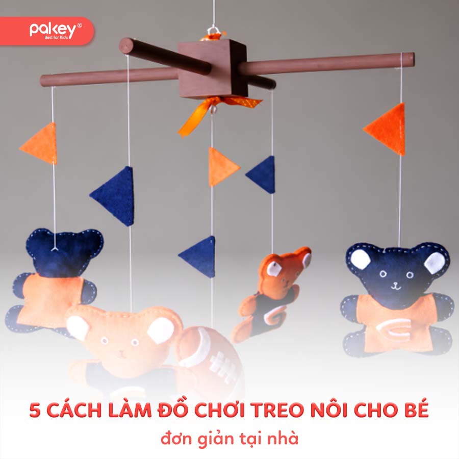 Hướng dẫn 5 cách làm đồ chơi treo nôi cho bé đơn giản