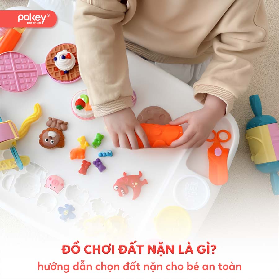 Đồ chơi đất nặn là gì? Hướng dẫn chọn đất nặn cho bé an toàn