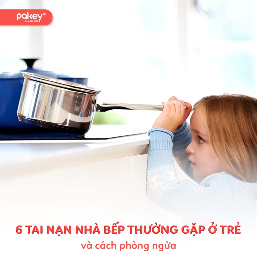 6 tai nạn nhà bếp thường gặp ở trẻ và cách phòng ngừa